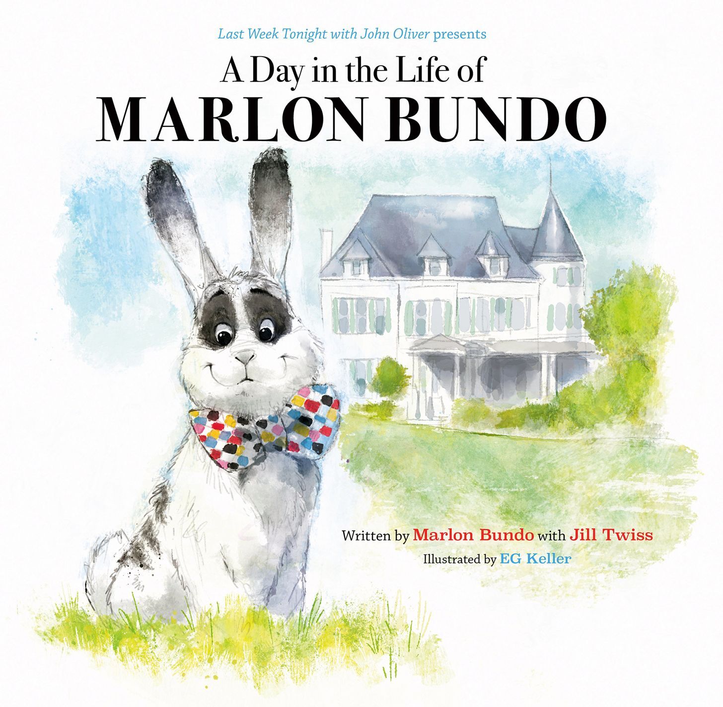 3. A Day in the Life of Marlon Bundo by Jill Twiss, illustrated by EG Keller